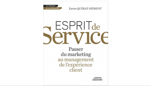 Mon livre "Esprit de service, passer du marketing au management de l'expérience client."